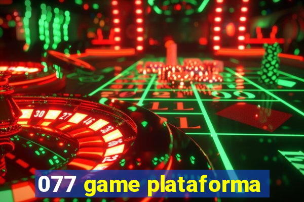 077 game plataforma